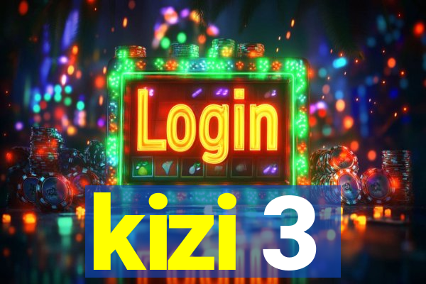 kizi 3